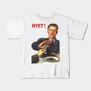 Soviet poster Anti-alcohol NET HET NO NYET НЕТ! Kids T-Shirt